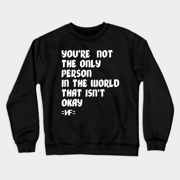 NF Quote Crewneck Sweatshirt by Lottz_Design 